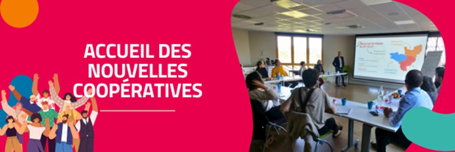 Accueil nouvelles coopératives 5 juillet 2024